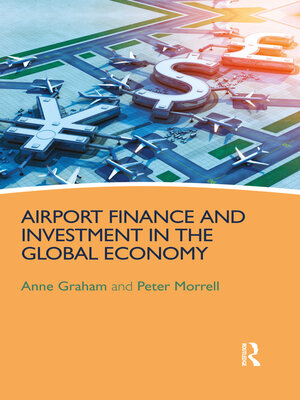 cover image of Airport Finance and Investment in the Global Economy